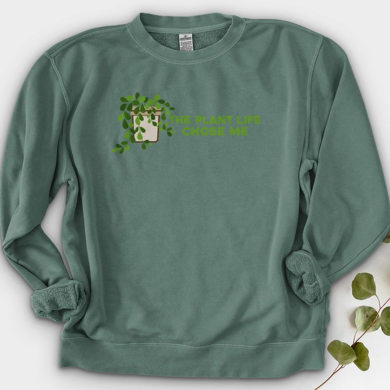 The Plant Life Chose ME Crewneck