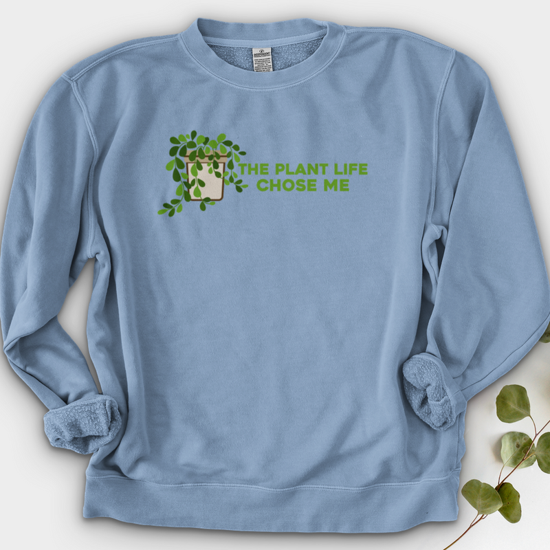 The Plant Life Chose ME Crewneck