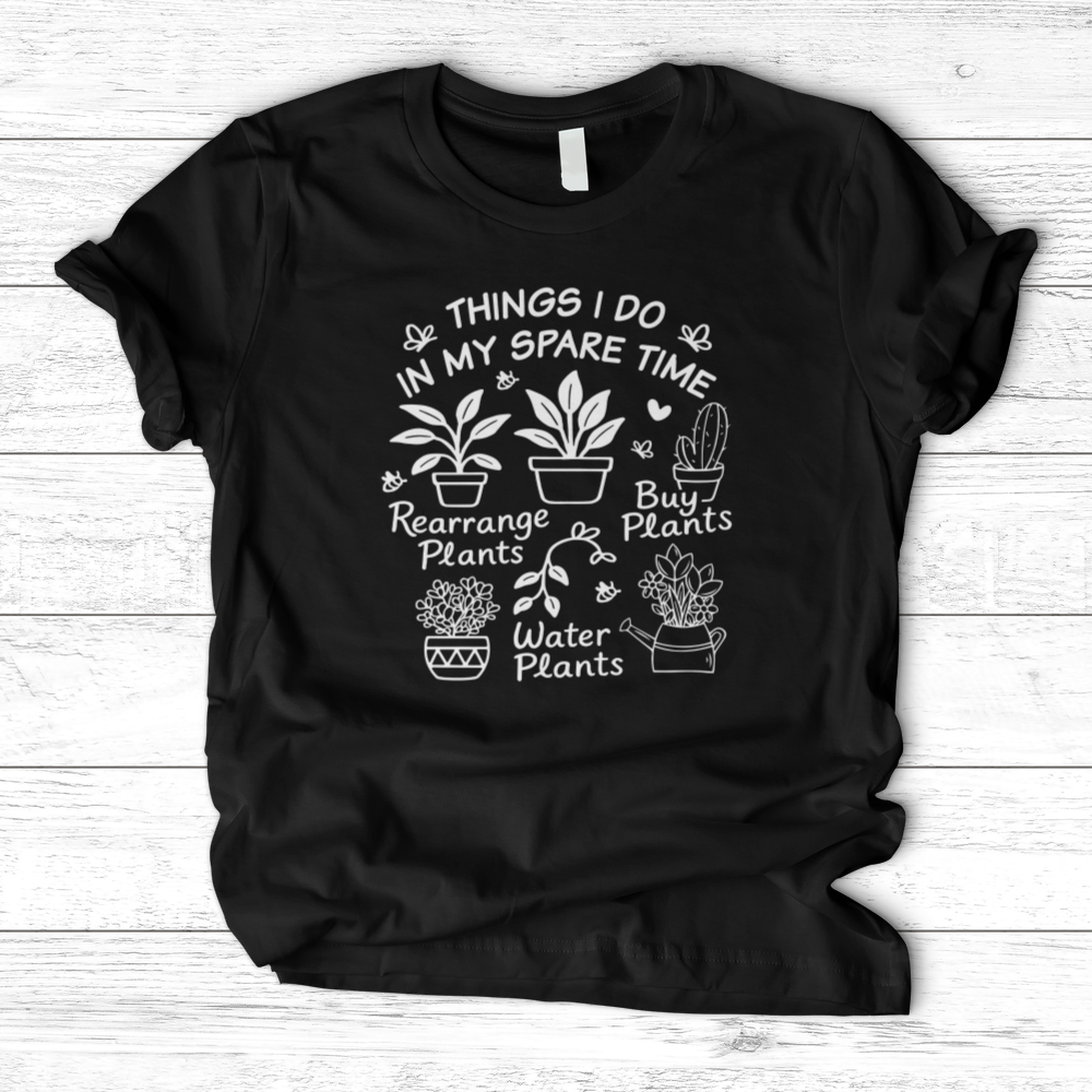 Things I Do In My Spare Time T-Shirt