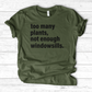 Too Many Plants T-Shirt