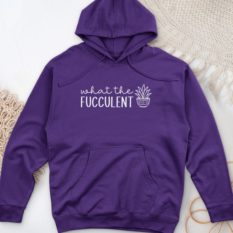 What The Fucculent Midweight Hooded Sweatshirt
